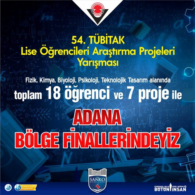 SANKO OKULLARI’NIN YEDİ PROJESİ TÜBİTAK BÖLGE FİNALLERİNDE