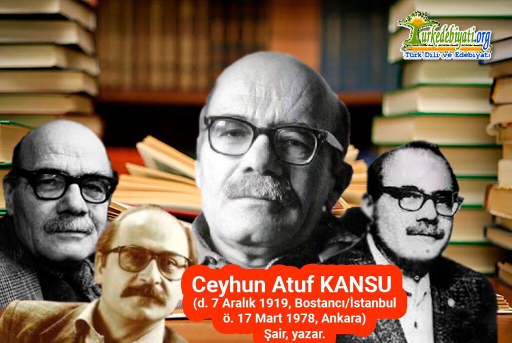 Tahsin Tiryaki: “CEYHUN ATUF KANSU”