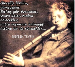 M. Erhan Durukan: “NEYZEN TEVFİK”