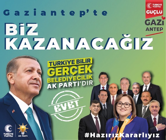 Gaziantep’te  BİZ KAZANACAĞIZ