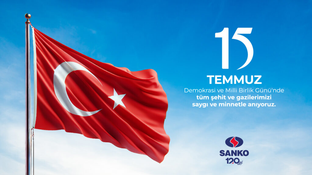 SANKO’dan 15 Temmuz mesajı