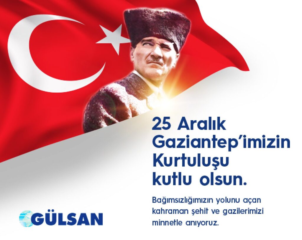 GÜLSAN: “25 Aralık Gaziantep’imizin Kurtuluşu kutlu olsun”