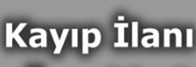 YİTİK İLANI