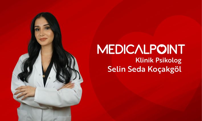 KLİNİK PSİKOLOG SELİN SEDA KOÇAKGÖL MEDICAL POINT GAZİANTEP HASTANESİ’NDE HASTA KABULÜNE BAŞLADI