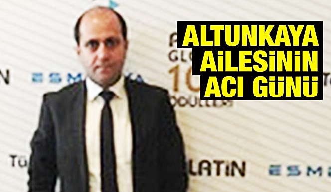 Altunkaya ailesinin acı günü