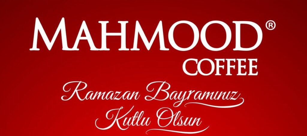 MAHMOOD COFFEE: Ramazan Bayramınız Kutlu Olsun
